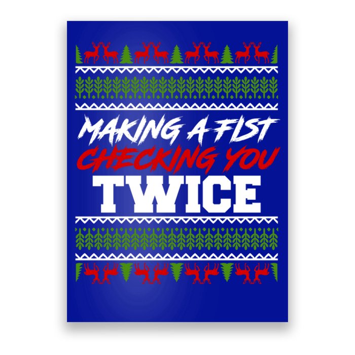 Making A Fist Checking You Twice Christmas Merch Gift Poster