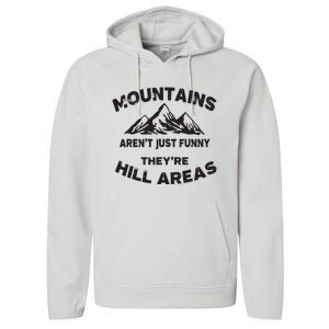 Mountains Arent Funny Theyre Hill Areas Dad Joke Word Pun Performance Fleece Hoodie