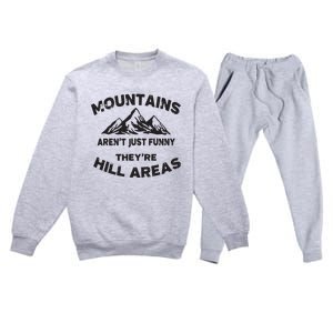 Mountains Arent Funny Theyre Hill Areas Dad Joke Word Pun Premium Crewneck Sweatsuit Set