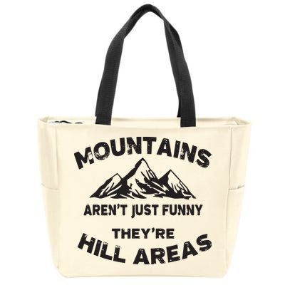 Mountains Arent Funny Theyre Hill Areas Dad Joke Word Pun Zip Tote Bag