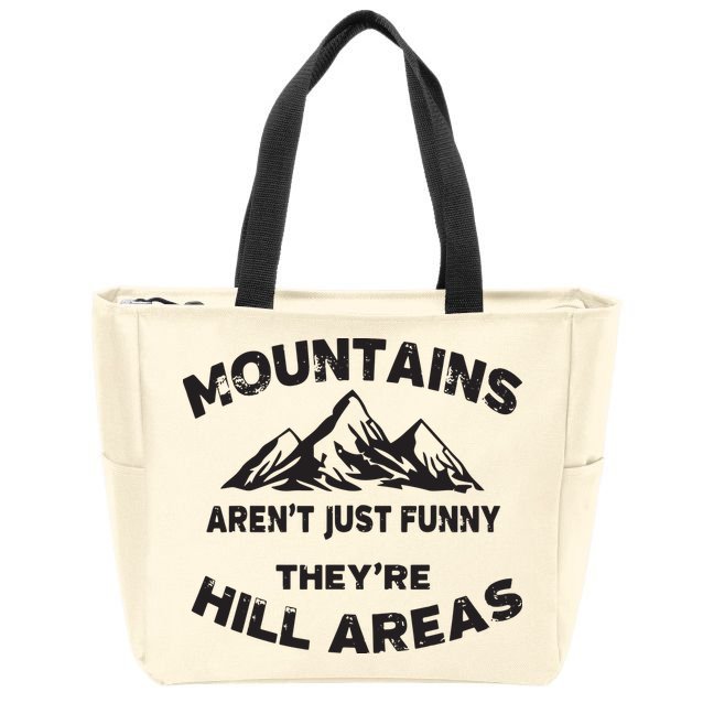 Mountains Arent Funny Theyre Hill Areas Dad Joke Word Pun Zip Tote Bag