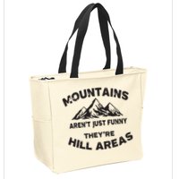 Mountains Arent Funny Theyre Hill Areas Dad Joke Word Pun Zip Tote Bag