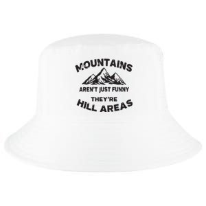 Mountains Arent Funny Theyre Hill Areas Dad Joke Word Pun Cool Comfort Performance Bucket Hat