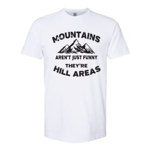 Mountains Arent Funny Theyre Hill Areas Dad Joke Word Pun Softstyle CVC T-Shirt