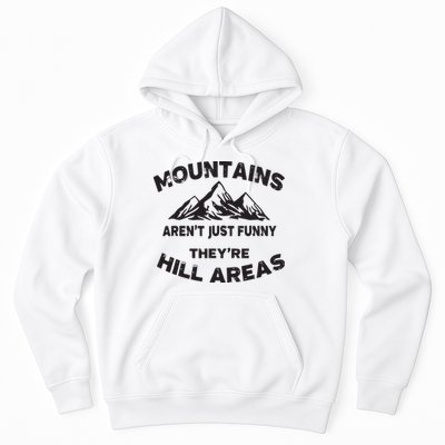 Mountains Arent Funny Theyre Hill Areas Dad Joke Word Pun Hoodie