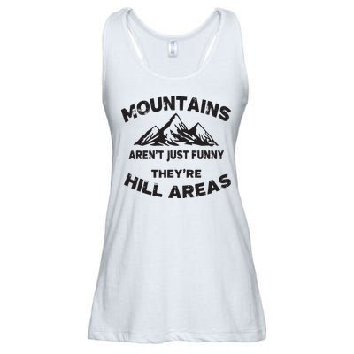 Mountains Arent Funny Theyre Hill Areas Dad Joke Word Pun Ladies Essential Flowy Tank