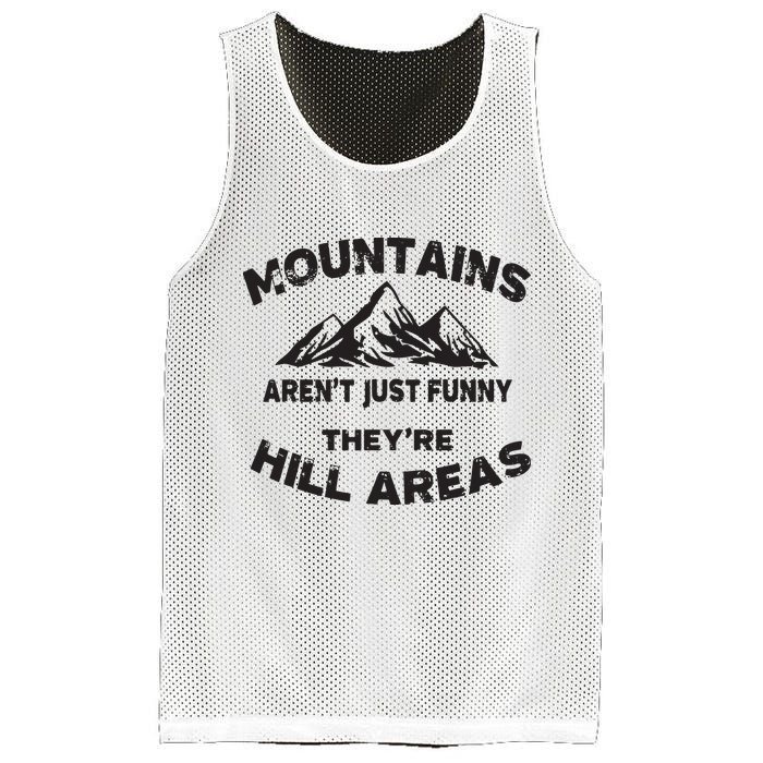 Mountains Arent Funny Theyre Hill Areas Dad Joke Word Pun Mesh Reversible Basketball Jersey Tank
