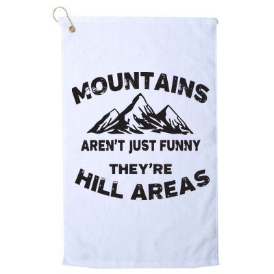 Mountains Arent Funny Theyre Hill Areas Dad Joke Word Pun Golf Towel