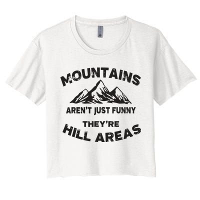 Mountains Arent Funny Theyre Hill Areas Dad Joke Word Pun Crop Top