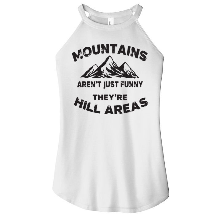 Mountains Arent Funny Theyre Hill Areas Dad Joke Word Pun Women's Perfect Tri Rocker Tank