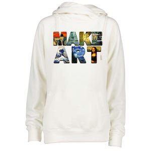 MAKE ART Funny Artist Artistic Humor Famous Paintings Womens Funnel Neck Pullover Hood