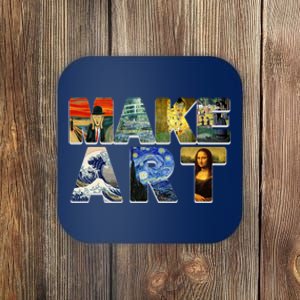 MAKE ART Funny Artist Artistic Humor Famous Paintings Coaster