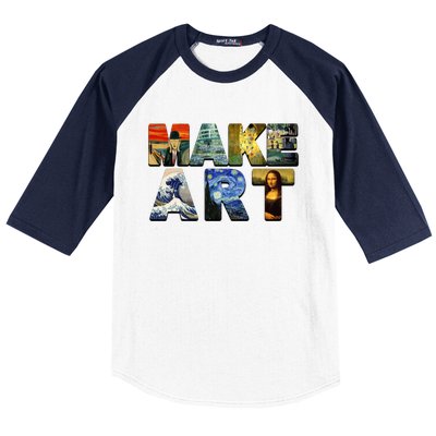 MAKE ART Funny Artist Artistic Humor Famous Paintings Baseball Sleeve Shirt