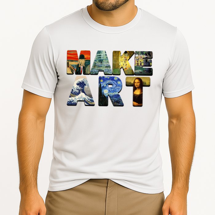 MAKE ART Funny Artist Artistic Humor Famous Paintings Cooling Performance Crew T-Shirt