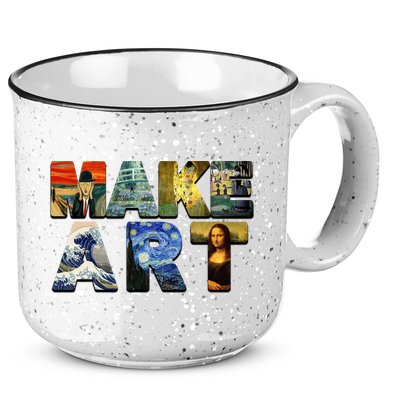 MAKE ART Funny Artist Artistic Humor Famous Paintings 15oz Campfire Ceramic Mug