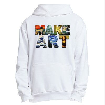 MAKE ART Funny Artist Artistic Humor Famous Paintings Urban Pullover Hoodie