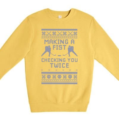 Making A Fist Checking You Twice Funny Christmas Hockey Pun Gift Premium Crewneck Sweatshirt