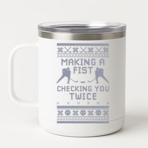 Making A Fist Checking You Twice Funny Christmas Hockey Pun Gift 12 oz Stainless Steel Tumbler Cup