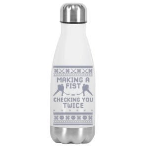 Making A Fist Checking You Twice Funny Christmas Hockey Pun Gift Stainless Steel Insulated Water Bottle