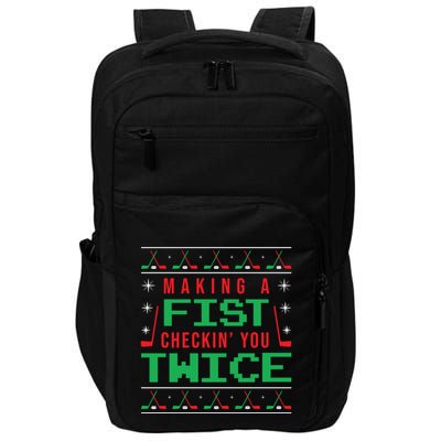 Making A Fist Checking You Twice Funny Christmas Meaningful Gift Impact Tech Backpack