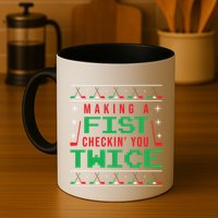Making A Fist Checking You Twice Funny Christmas Meaningful Gift Mug