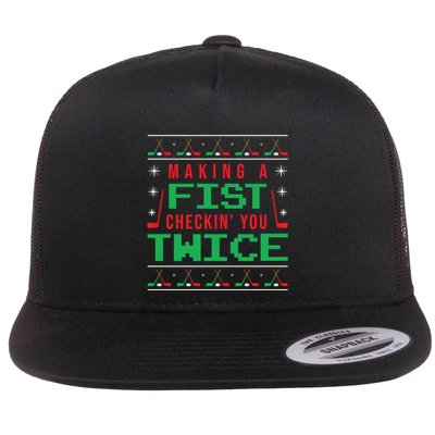 Making A Fist Checking You Twice Funny Christmas Meaningful Gift Flatbill Hat