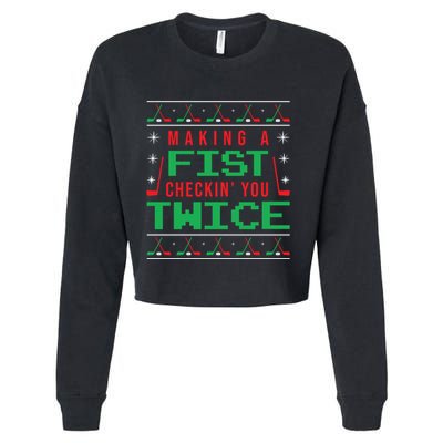 Making A Fist Checking You Twice Funny Christmas Meaningful Gift Cropped Pullover Crew