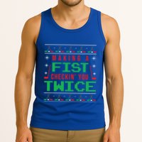 Making A Fist Checking You Twice Funny Christmas Meaningful Gift Tank Top