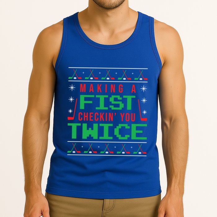 Making A Fist Checking You Twice Funny Christmas Meaningful Gift Tank Top