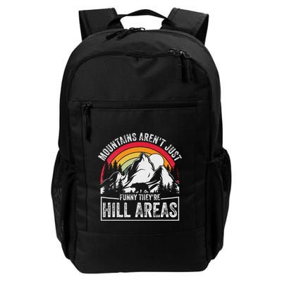 Mountains ArenT Funny TheyRe Hill Areas Funny Hiking Pun Daily Commute Backpack