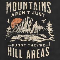 Mountains ArenT Funny TheyRe Hill Areas Dad Joke Word Pun Cool Comfort Performance Bucket Hat
