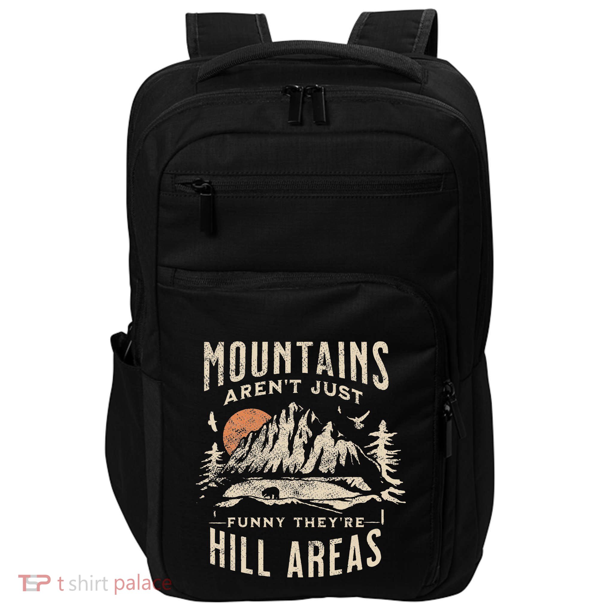 Mountains ArenT Funny TheyRe Hill Areas Dad Joke Word Pun Impact Tech Backpack