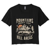 Mountains ArenT Funny TheyRe Hill Areas Dad Joke Word Pun Women's Crop Top Tee