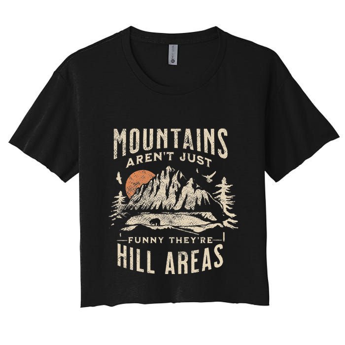 Mountains ArenT Funny TheyRe Hill Areas Dad Joke Word Pun Women's Crop Top Tee