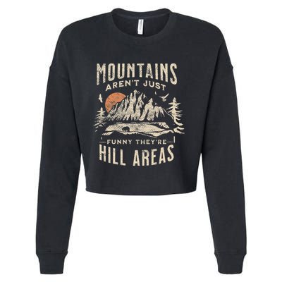 Mountains ArenT Funny TheyRe Hill Areas Dad Joke Word Pun Cropped Pullover Crew
