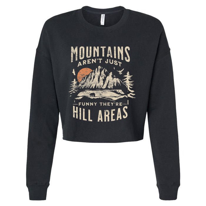 Mountains ArenT Funny TheyRe Hill Areas Dad Joke Word Pun Cropped Pullover Crew