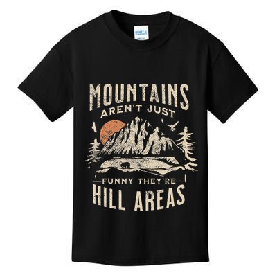 Mountains ArenT Funny TheyRe Hill Areas Dad Joke Word Pun Kids T-Shirt