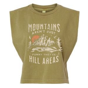 Mountains ArenT Funny TheyRe Hill Areas Dad Joke Word Pun Garment-Dyed Women's Muscle Tee