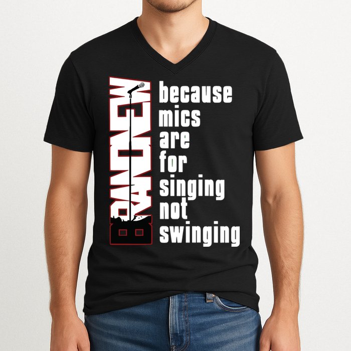 Mics Are For Singing Not Swinging V-Neck T-Shirt