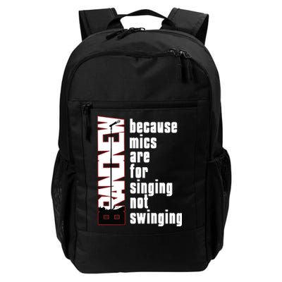 Mics Are For Singing Not Swinging Backpack