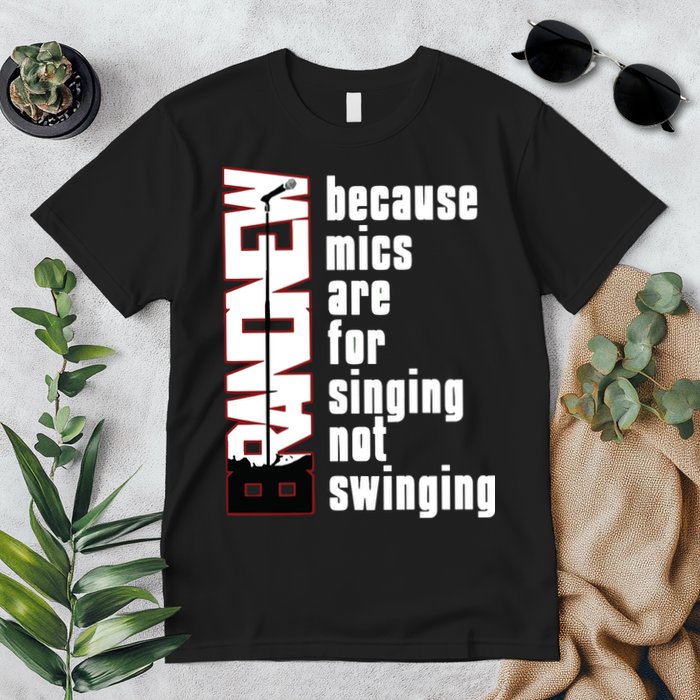 Mics Are For Singing Not Swinging Premium T-Shirt