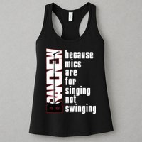 Mics Are For Singing Not Swinging Womens Tank Top