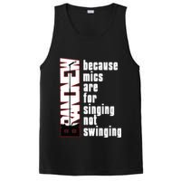 Mics Are For Singing Not Swinging PosiCharge Competitor Tank