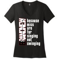 Mics Are For Singing Not Swinging Women's V-Neck T-Shirt