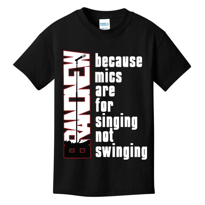Mics Are For Singing Not Swinging Kids T-Shirt