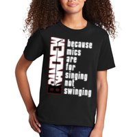 Mics Are For Singing Not Swinging Kids T-Shirt