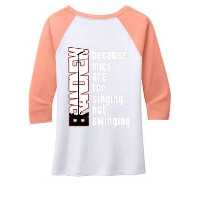 Mics Are For Singing Not Swinging Women's Tri-Blend 3/4-Sleeve Raglan Shirt