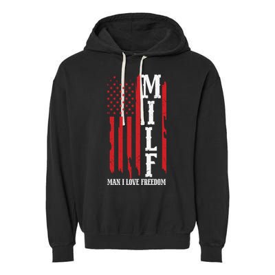 MILF American Flag Man I LIke Freedom 4th Of July Garment-Dyed Fleece Hoodie