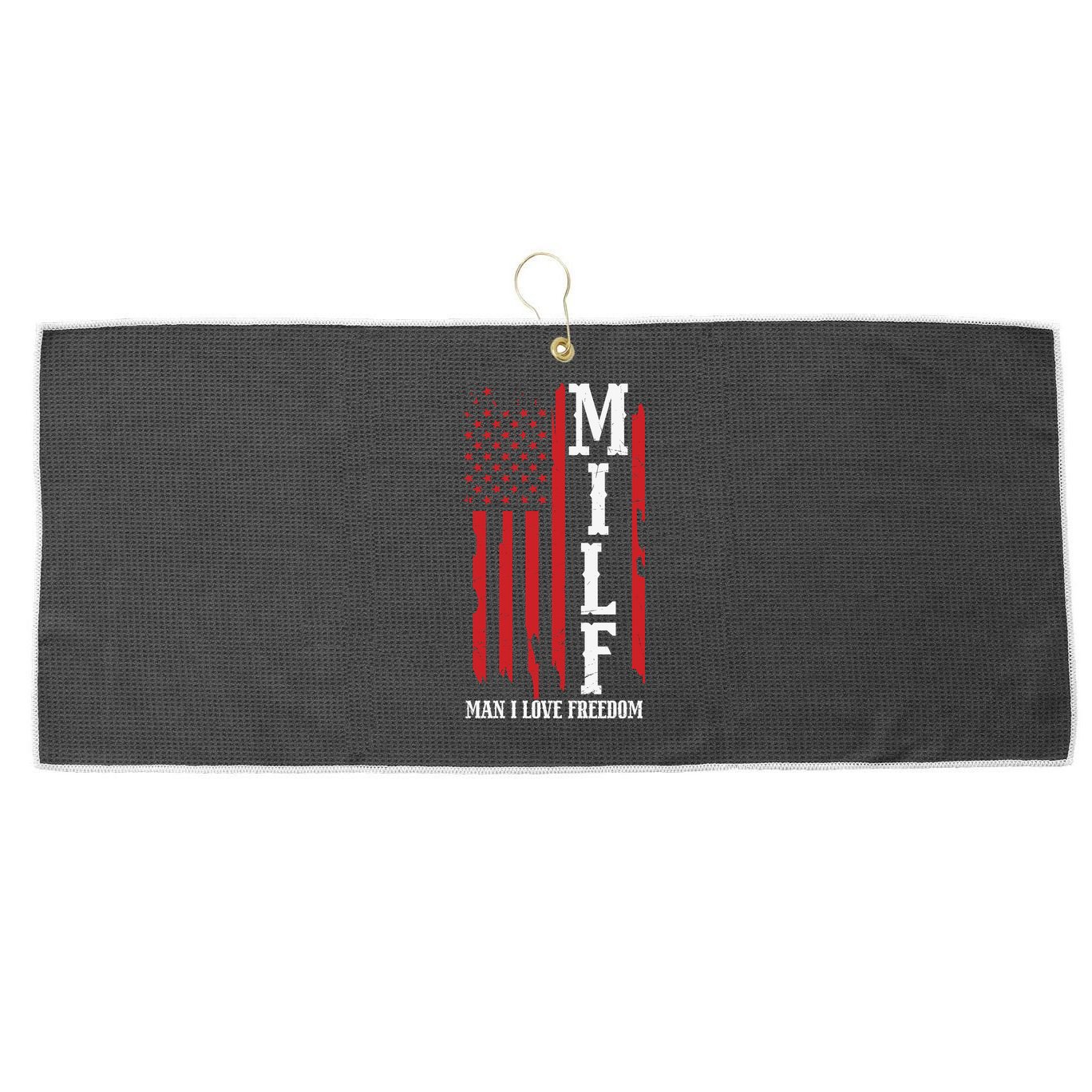 MILF American Flag Man I LIke Freedom 4th Of July Large Microfiber Waffle Golf Towel