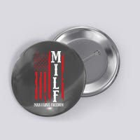 MILF American Flag Man I LIke Freedom 4th Of July Button